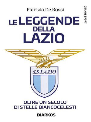 cover image of Le leggende della Lazio